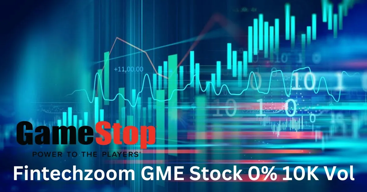 Fintechzoom GME Stock