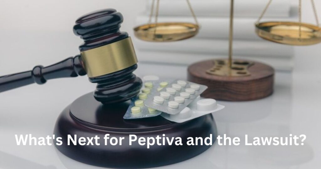 Looking Ahead: What's Next for Peptiva and the Lawsuit?