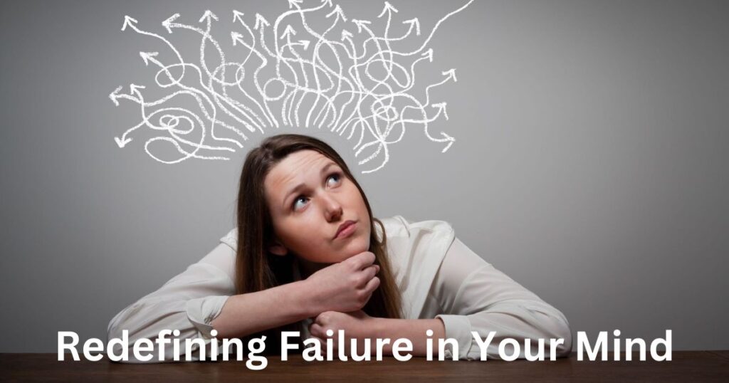 Redefining Failure in Your Mind