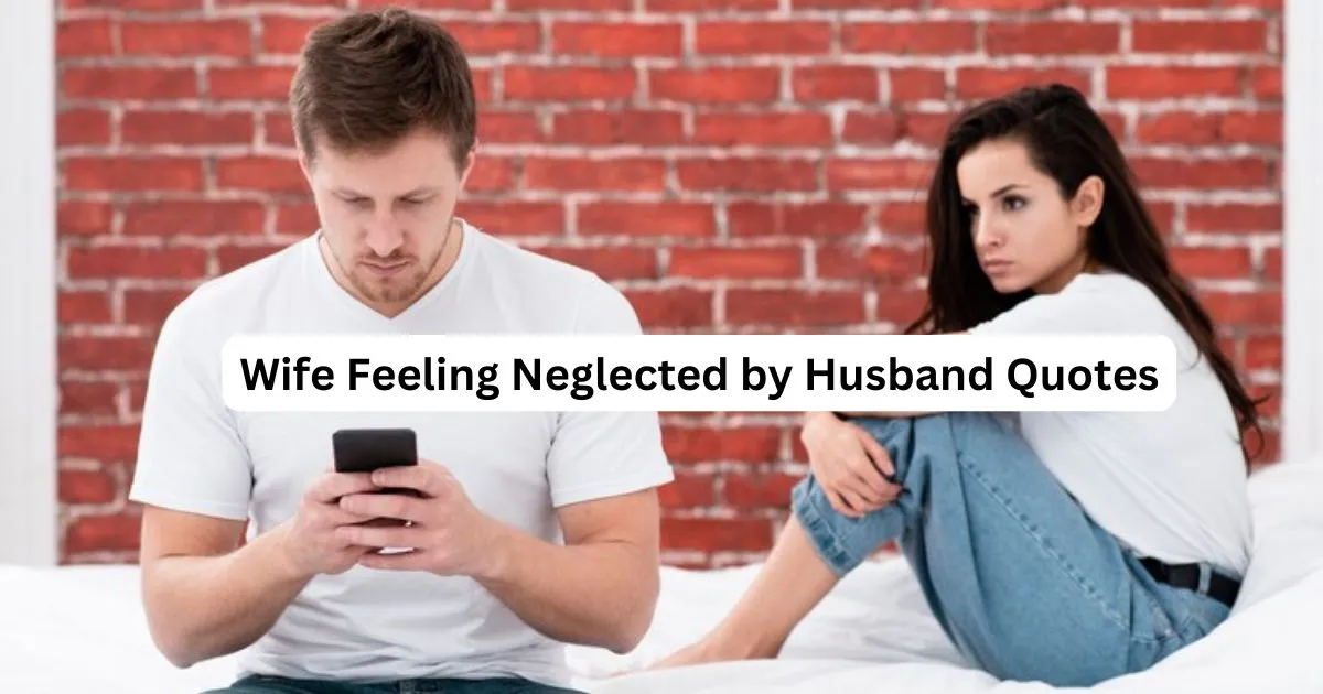 Wife Feeling Neglected by Husband