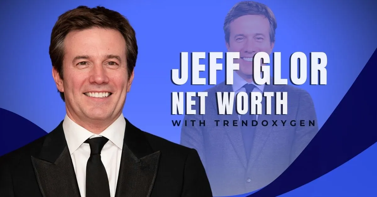 Jeff Glor Net Worth 2024