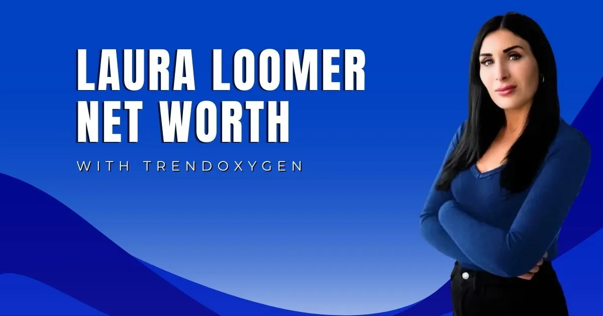 Laura Loomer Net Worth 2024