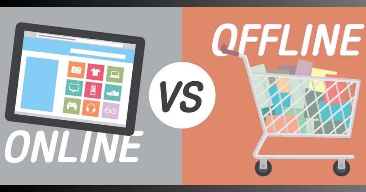 Online Vs Offline Shopping