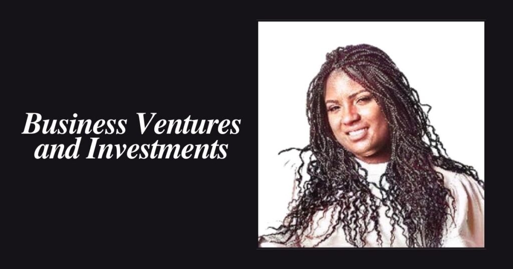 Business Ventures and Investments