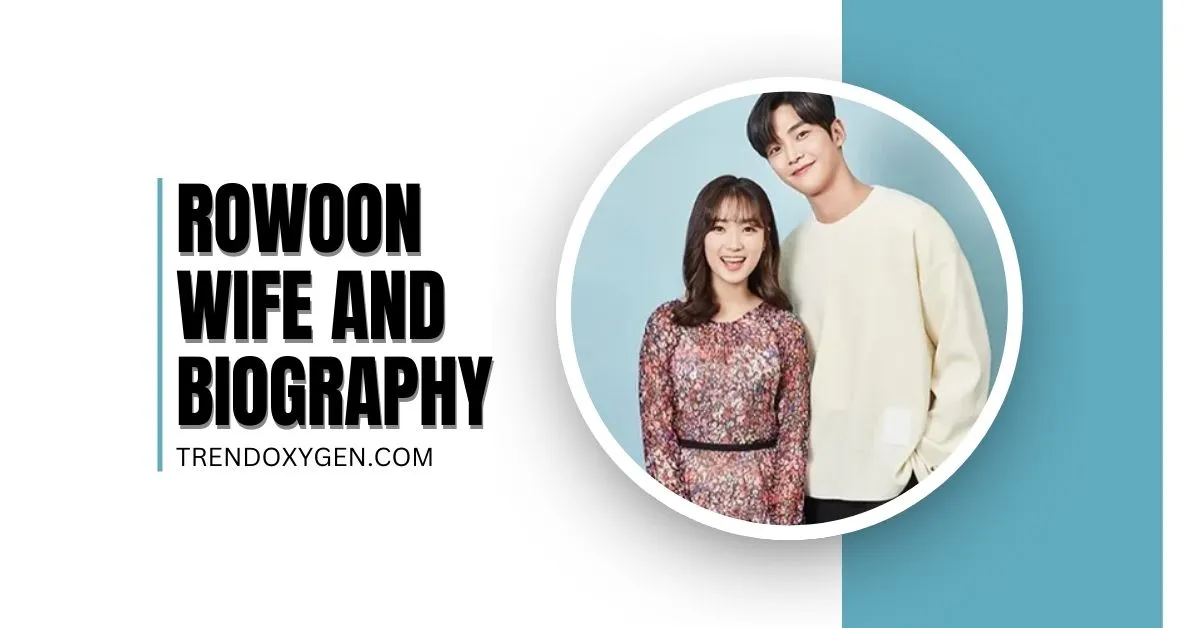 Rowoon Wife And Biography